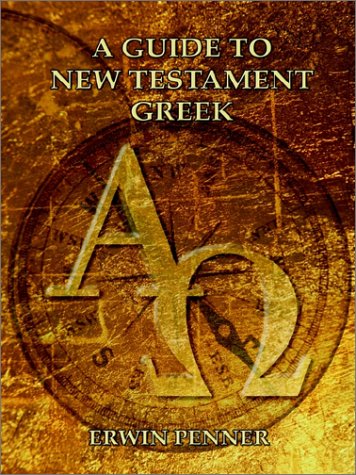 A Guide To Ne Testament Greek [Paperback]