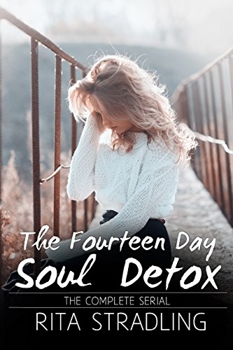 Fourteen Day Soul Detox  The Complete Serial [Paperback]