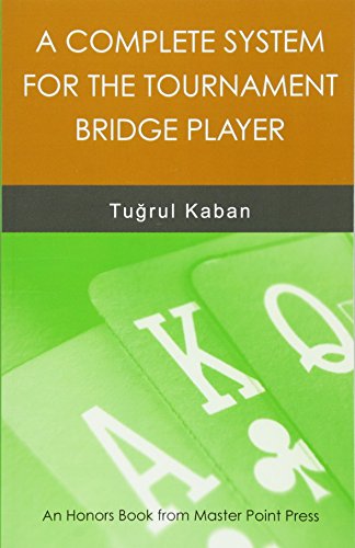 A Complete System For The Tournament Bridge Player [Paperback]