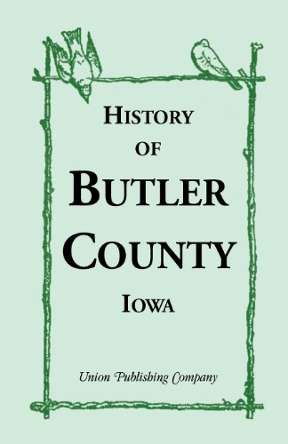 History of Butler County, Ioa [Paperback]