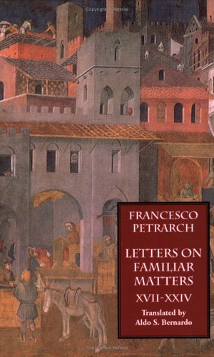 Letters On Familiar Matters (rerum Familiarium Libri) Vol. 3 Books Xvii-Xxiv [Paperback]