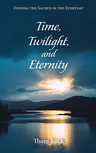 Time, Tilight, And Eternity [Hardcover]