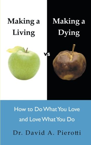 Making A Living Vs Making A Dying [Paperback]