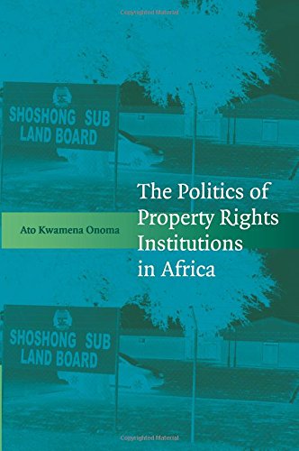 The Politics of Property Rights Institutions in Africa [Paperback]