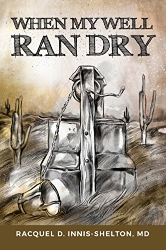 When My Well Ran Dry [Paperback]