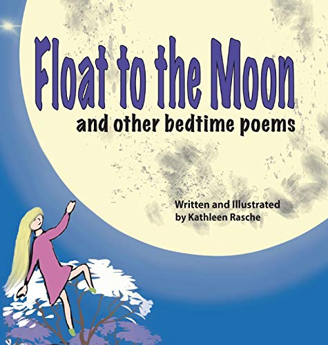 Float To The Moon And Other Bedtime Poems [Hardcover]