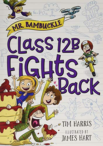 Mr. Bambuckle: Class 12B Fights Back [Paperback]