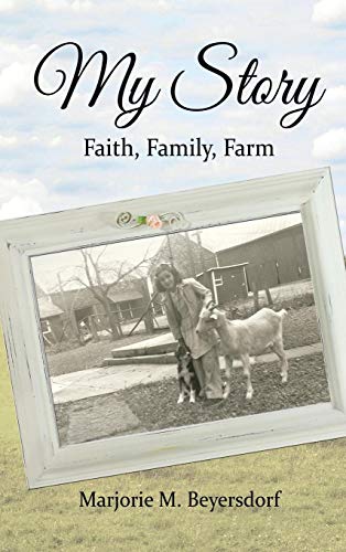 My Story Faith, Family, Farm [Hardcover]