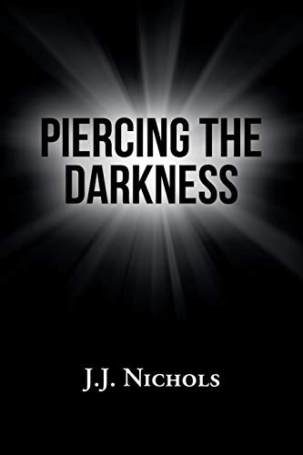 Piercing the Darkness [Paperback]