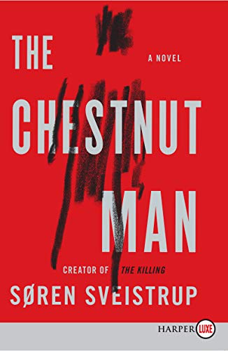 The Chestnut Man: A Novel [Paperback]