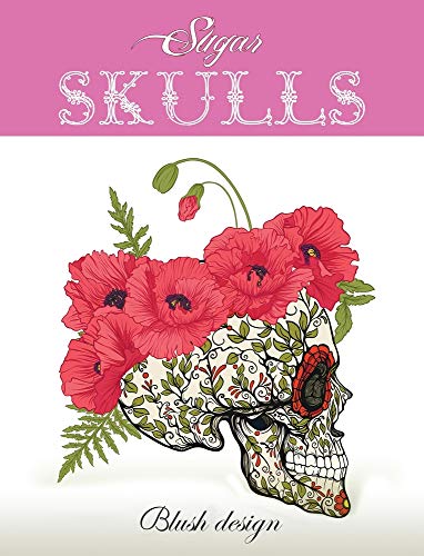 Sugar Skulls  Adult Coloring Book [Hardcover]