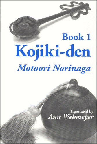 Kojiki-Den, Book 1 (cornell East Asia Series, No. 87) [Paperback]