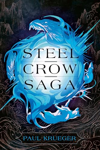 Steel Crow Saga [Paperback]