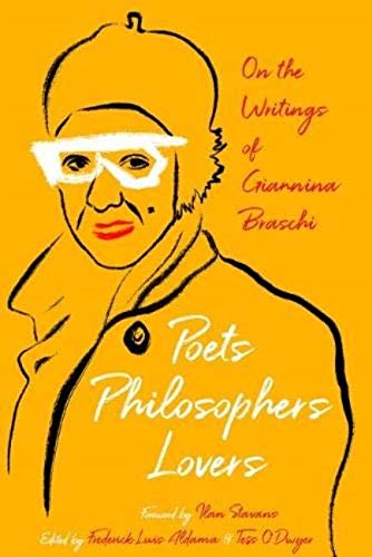 Poets, Philosophers, Lovers: On the Writings of Giannina Braschi [Hardcover]