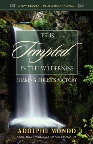 Jesus Tempted In The Wilderness Sharing Christ's Victory [Paperback]