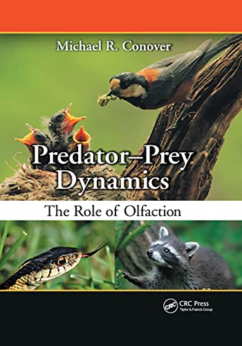 Predator-Prey Dynamics The Role of Olfaction [Paperback]