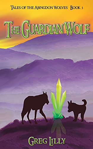 The Guardian Wolf [Hardcover]