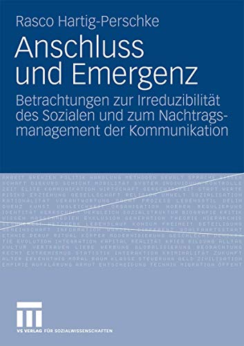 Anschluss und Emergenz: Betrachtungen zur Irreduzibilitt des Sozialen und zum N [Paperback]