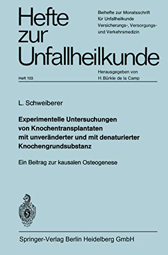 Experimentelle Untersuchungen von Knochentransplantaten mit unvernderter und mi [Paperback]