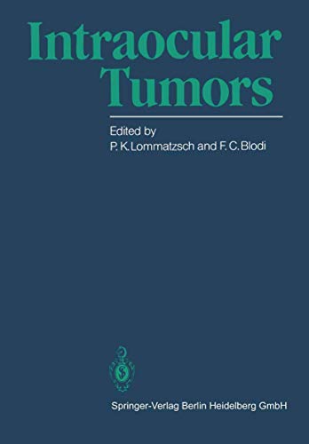 Intraocular Tumors International Symposium under the Auspices of the European O [Paperback]