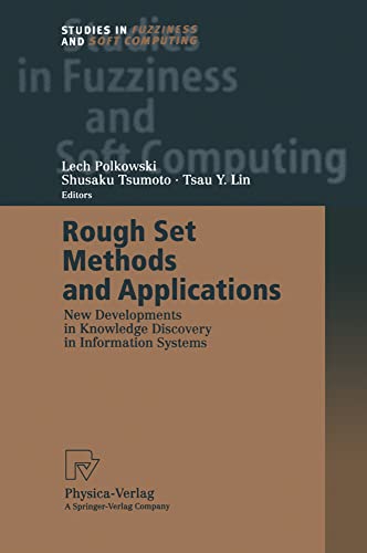 Rough Set Methods and Applications: New Developments in Knowledge Discovery in I [Paperback]