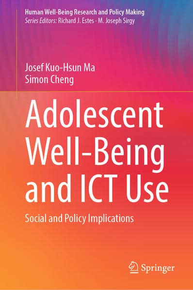 Adolescent Well-Being and ICT Use: Social and Policy Implications [Hardcover]