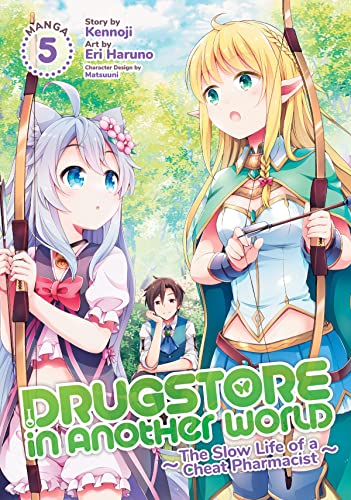 Drugstore in Another World: The Slow Life of a Cheat Pharmacist (Manga) Vol. 5 [Paperback]