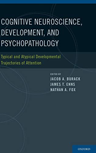 Cognitive Neuroscience, Development, and Psychopathology Typical and Atypical D [Hardcover]