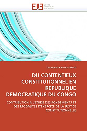 Du Contentieux Constitutionnel En Republique Democratique Du Congo Contribution [Paperback]