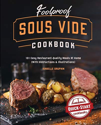 Foolproof Sous Vide Cookbook  101 Easy Restaurant-Quality Meals at Home (ith I [Paperback]