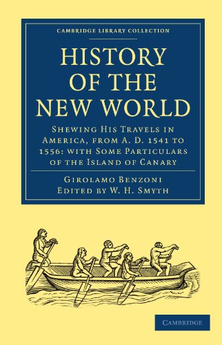 History of the Ne World Sheing His Travels in America, from A.D. 1541 to 1556 [Paperback]