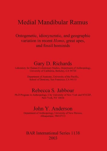 Medial Mandibular Ramus Ontogenetic, idiosyncratic, and geographic variation in [Paperback]