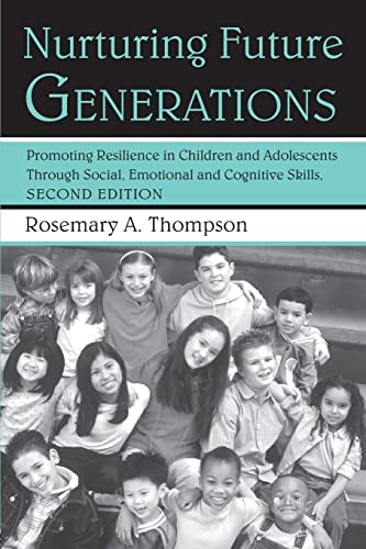 Nurturing Future Generations Promoting Resilience in Children and Adolescents T [Paperback]