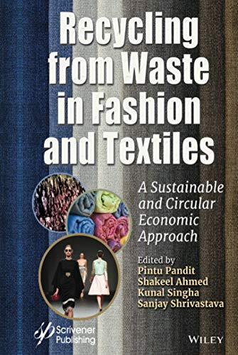 Recycling from Waste in Fashion and Textiles A Sustainable and Circular Economi [Hardcover]