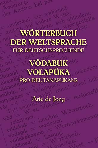 Wrterbuch Der Weltsprache Fr Deutschsprechende Vdabuk Volapka Pro Deutnap [Hardcover]