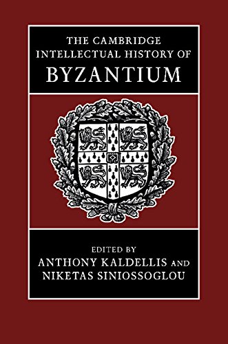 The Cambridge Intellectual History of Byzanti