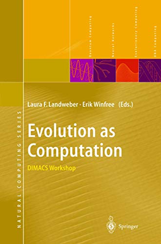 Evolution as Computation: DIMACS Workshop, Princeton, January 1999 [Paperback]