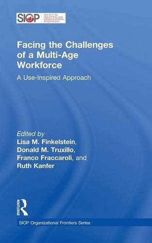 Facing the Challenges of a Multi-Age Workforce A Use-Inspired Approach [Hardcover]