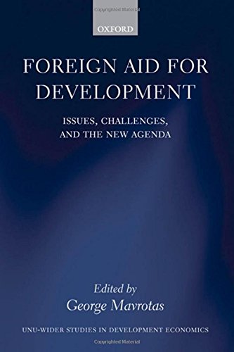 Foreign Aid for Development Issues, Challenges, and the New Agenda [Hardcover]