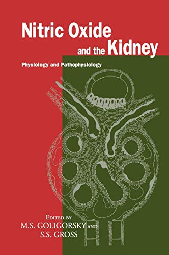 Nitric Oxide and the Kidney Physiology and Pathophysiology [Hardcover]