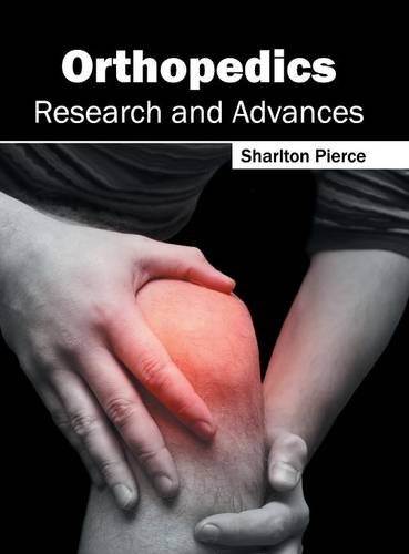 Orthopedics Research and Advances [Hardcover]