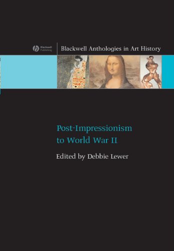 Post-Impressionism to World War II [Paperback]