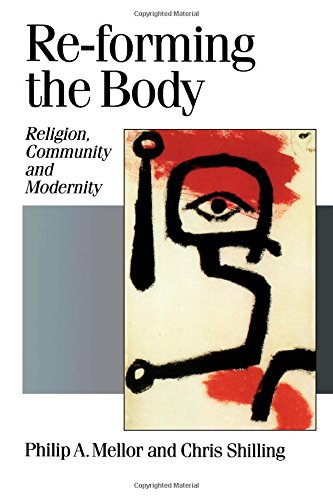 Re-forming the Body Religion, Community and Modernity [Paperback]