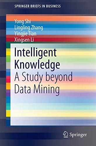 Intelligent Knowledge A Study beyond Data Mining [Paperback]