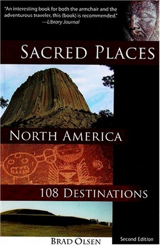 Sacred Places North America: 108 Destinations [Paperback]