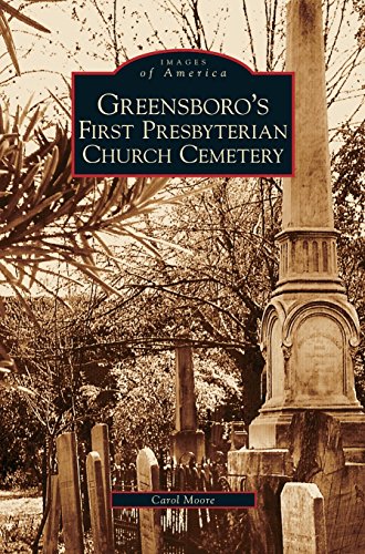 Greensboro's First Presbyterian Church Cemetery [Hardcover]