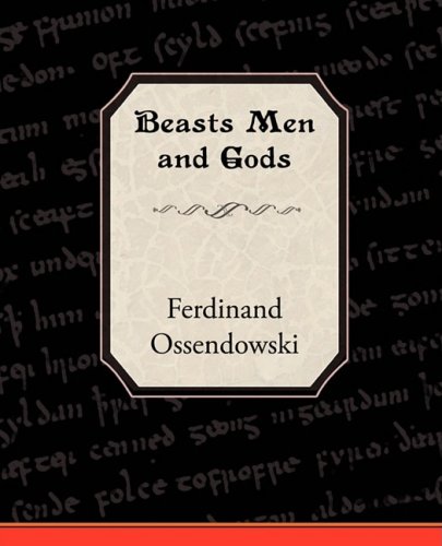 Beasts Men And Gods [Paperback]