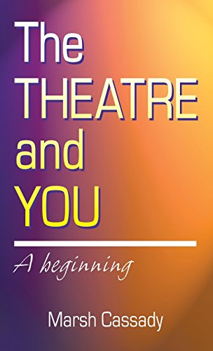 Theatre And You A Beginning [Hardcover]