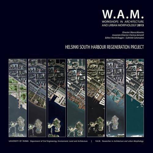 Wam 2013. Helsinki South Harbour Regeneration Project [Paperback]