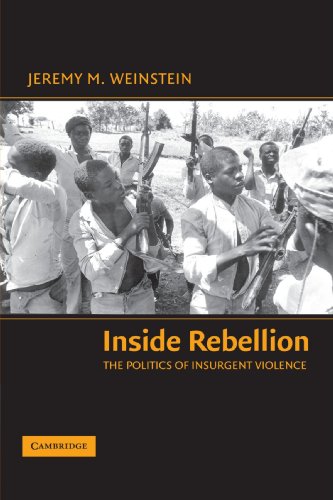 Inside Rebellion The Politics of Insurgent Violence [Paperback]